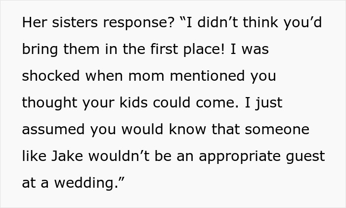 Bigoted Bride Makes Sure Autistic Nephew Isn’t At Wedding, Lies To Sis About It Being Kid-Free Event Bigoted Bride Makes Sure Autistic Nephew Isn’t At Wedding, Lies To Sis About It Being Kid-Free Event