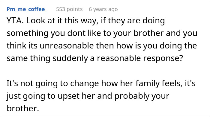 Man Tells Brother&rsquo;s GF She&rsquo;s Banned From All Family Events, His Reason Leaves Her Speechless