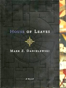 House of Leaves House of Leaves