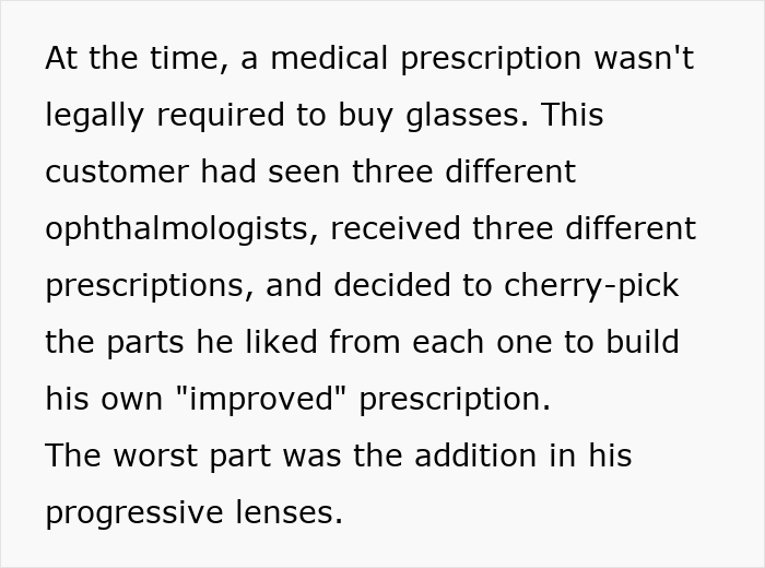Customer Refuses To Listen To Licensed Optician, Discovers Why Experts Warned Him From The Start