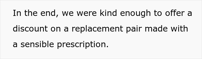 Customer Refuses To Listen To Licensed Optician, Discovers Why Experts Warned Him From The Start