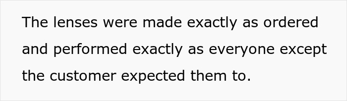 Customer Refuses To Listen To Licensed Optician, Discovers Why Experts Warned Him From The Start