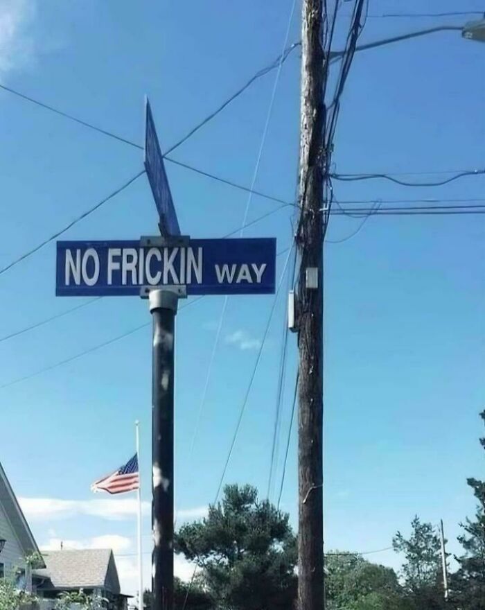 “What The Frick Is This Sign?”: 69 Of The Funniest Signs Ever Spotted In The Wild