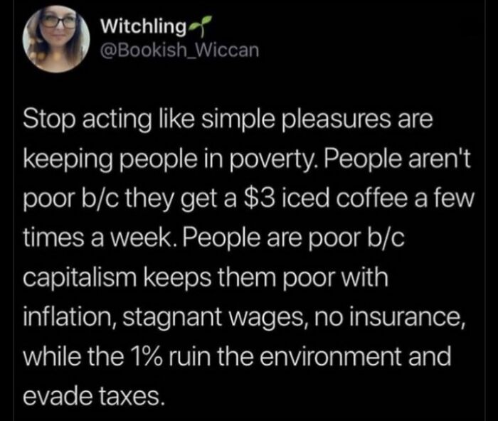55 Posts That Prove We’re Deep Into Late Stage Capitalism 55 Posts That Prove We’re Deep Into Late Stage Capitalism