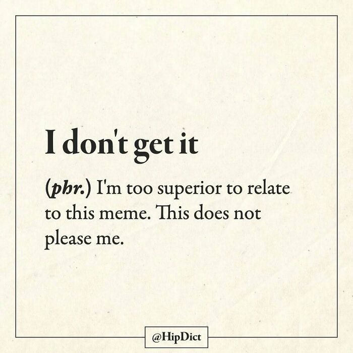 91 Times This Instagram Page Defined Words Better Than The Dictionary Ever Could (New Pics)