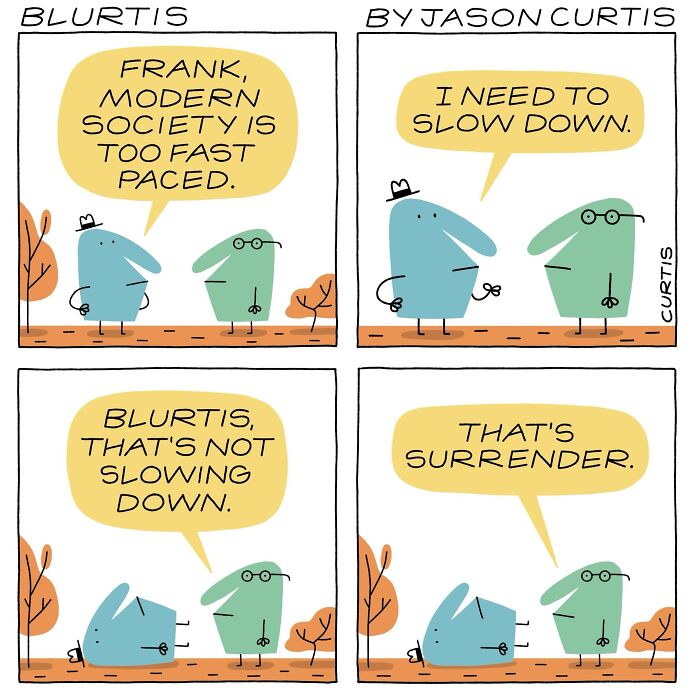 This Artist Turns Questions About Life And Procrastination Into Deadpan Comics (37 Pics) This Artist Turns Questions About Life And Procrastination Into Deadpan Comics (37 Pics)