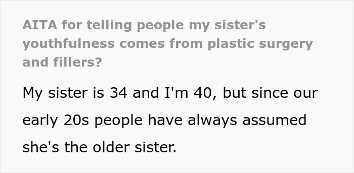 34YO Woman Gets Fillers And Botox, Asks Sis Not To Tell Anyone, She Does It Anyway Out Of Spite 34YO Woman Gets Fillers And Botox, Asks Sis Not To Tell Anyone, She Does It Anyway Out Of Spite