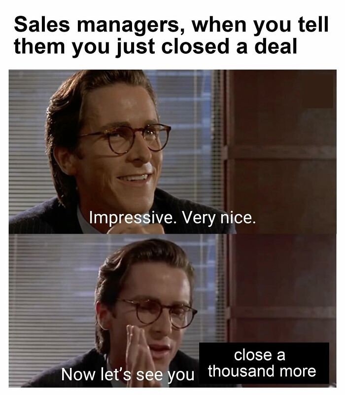 81 Hilariously Painful Memes Only Salespeople Will Truly Understand