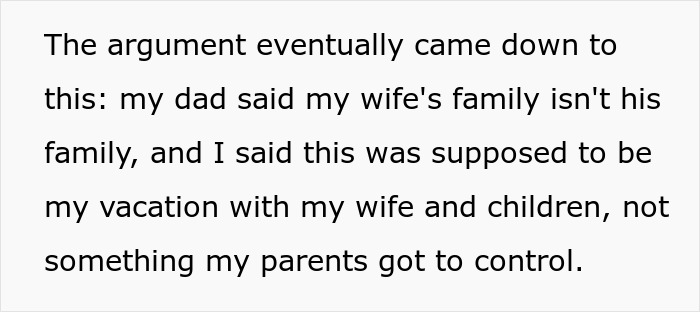 Parents Hijack Son’s Family Vacation Plans, Call Him Ungrateful When He Refuses To Go Along With It Parents Hijack Son’s Family Vacation Plans, Call Him Ungrateful When He Refuses To Go Along With It