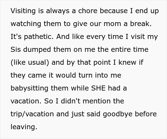 Entitled Mom Can’t Believe Sister Didn’t Take Her Kids On Vacation, Gets Even More Mad After Being Told Why Entitled Mom Can’t Believe Sister Didn’t Take Her Kids On Vacation, Gets Even More Mad After Being Told Why