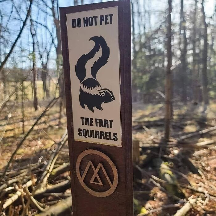 54 Funny Signs Found In The Wild That Are Worth Every Blister And The Stale Trail Mix 54 Funny Signs Found In The Wild That Are Worth Every Blister And The Stale Trail Mix