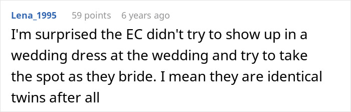 Entitled Woman Tells Sister Her Wedding Is Ruining Her Vacation: “Practically Exploded” Entitled Woman Tells Sister Her Wedding Is Ruining Her Vacation: “Practically Exploded”