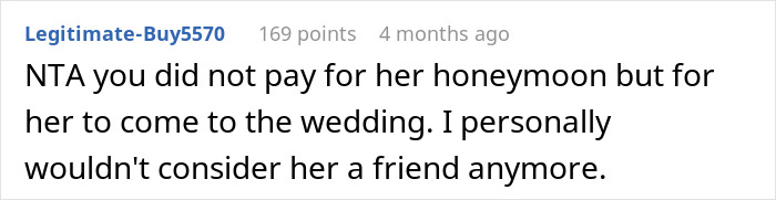 Woman Skips Best Friend’s Wedding, Says It’s Because She Wanted A Honeymoon, The Real Reason Is Much Worse Woman Skips Best Friend’s Wedding, Says It’s Because She Wanted A Honeymoon, The Real Reason Is Much Worse