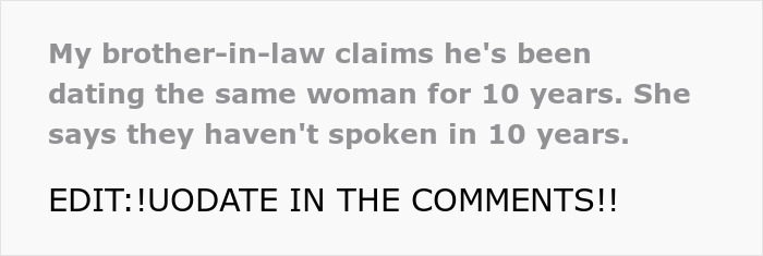 Guy’s “GF” Claims She Hasn’t Even Spoken To Him For 10 Years, Yet He Knows Every Detail About Her