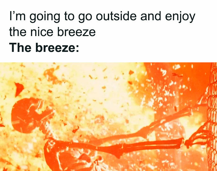 “You Know Just Who To Blame”: 62 Funny Memes About The Summer Heat Nobody Asked For