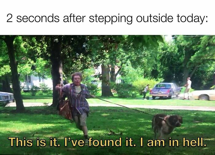 “You Know Just Who To Blame”: 62 Funny Memes About The Summer Heat Nobody Asked For