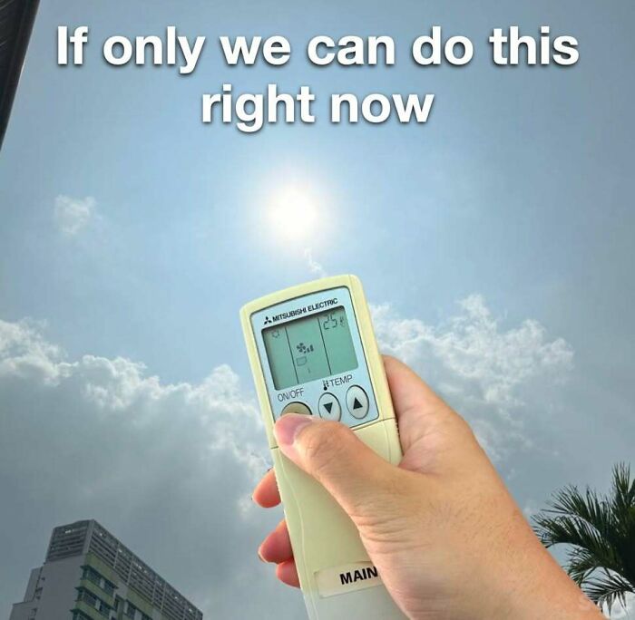 “You Know Just Who To Blame”: 62 Funny Memes About The Summer Heat Nobody Asked For