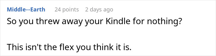 Woman Gives Kindle Away, Regrets It After A Decade, Demands It Back But Gets A Paperweight Instead Woman Gives Kindle Away, Regrets It After A Decade, Demands It Back But Gets A Paperweight Instead