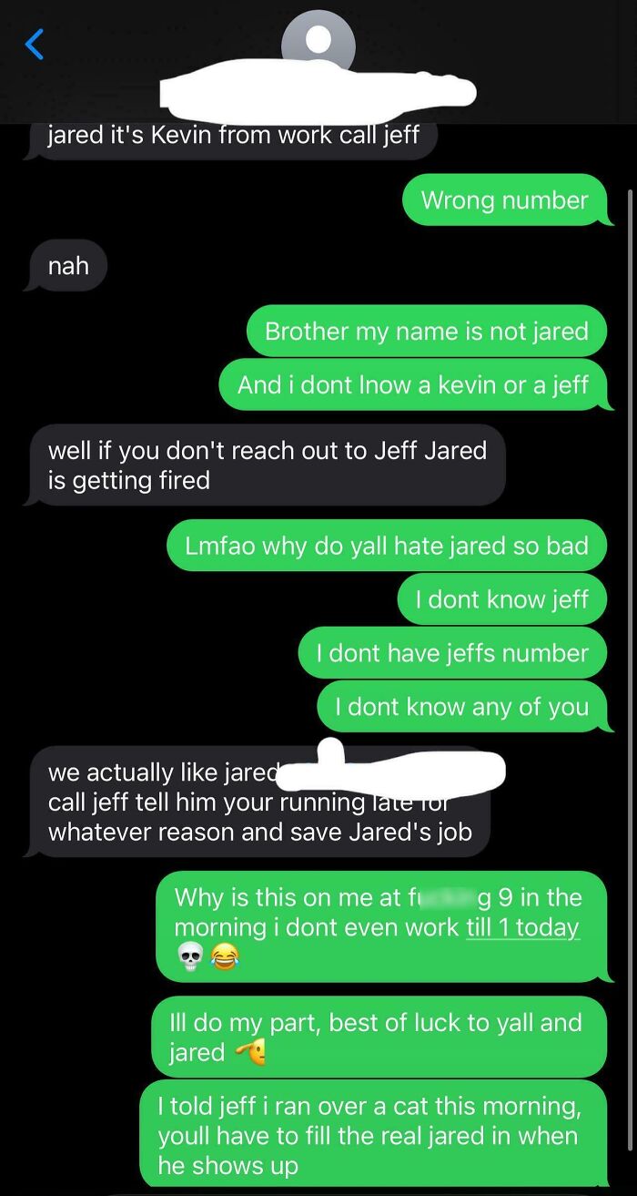 48 Wrong Number Texts That Escalated Into Absolutely Unhinged Conversations (New Pics) 48 Wrong Number Texts That Escalated Into Absolutely Unhinged Conversations (New Pics)