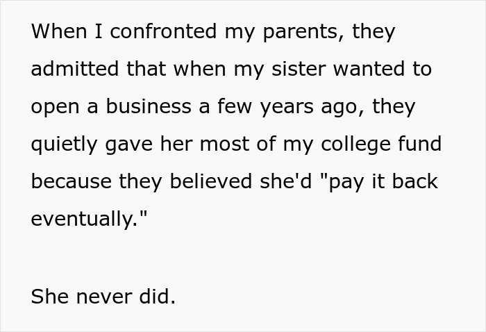 Woman Wants An Apology After Learning Sis Received Her College Fund, Family Says She Should Move On Woman Wants An Apology After Learning Sis Received Her College Fund, Family Says She Should Move On