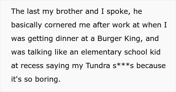 Failed Truck Purchase Turns Into Brothers’ Rivalry, Proving Older Bro’s Desire To Needlessly Compete Failed Truck Purchase Turns Into Brothers’ Rivalry, Proving Older Bro’s Desire To Needlessly Compete