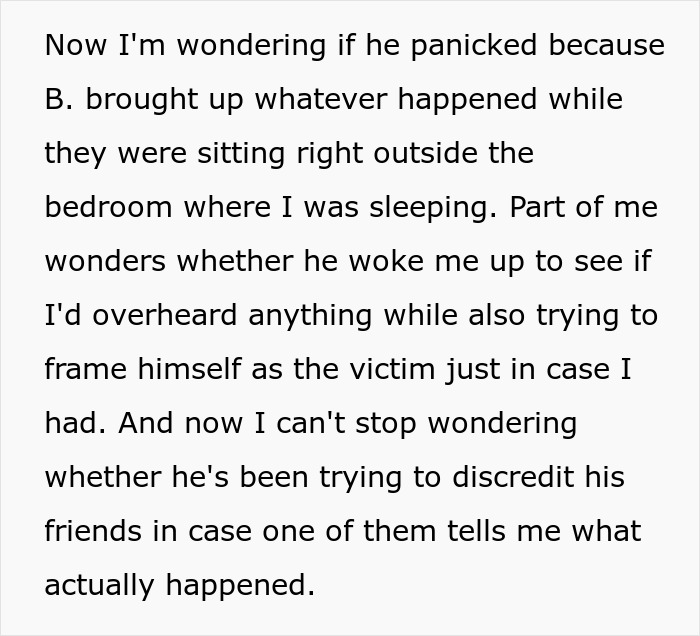 Man Spirals After Friend Retells Their Shared History, GF Suspects She Only Heard Half The Story Man Spirals After Friend Retells Their Shared History, GF Suspects She Only Heard Half The Story