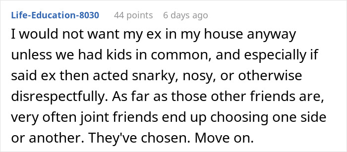 Guy Doesn’t Want His Ex-Wife Staying In His Home, Friends Can’t Believe It