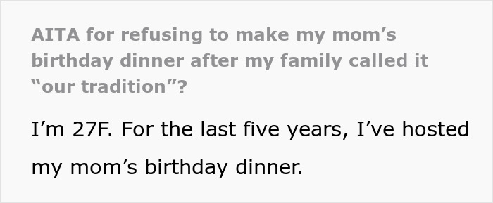 27YO Refuses To Host Mom’s B-Day After Years Of Toiling On Her Own, They Treat It Like Blasphemy