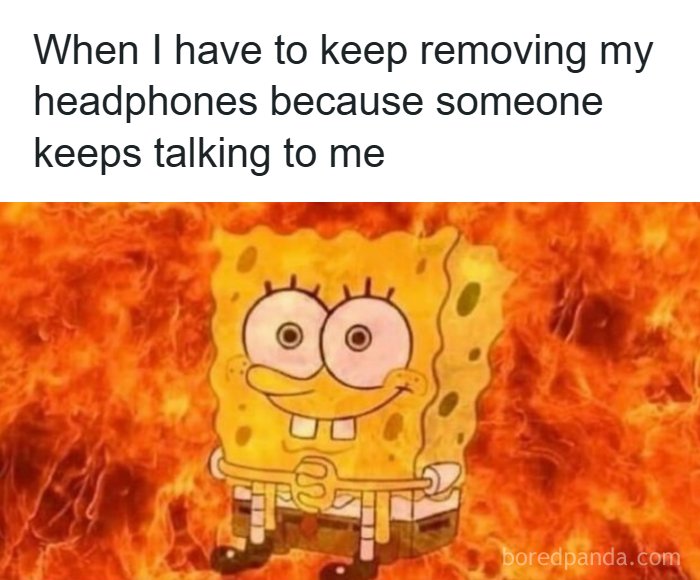 50 Hilarious Memes That You May Find Amusing Because Of How Totally Relatable They Are 50 Hilarious Memes That You May Find Amusing Because Of How Totally Relatable They Are