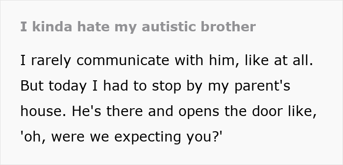 Guy Uses Autism As An Excuse To Tear Into Sis For No Reason, She’s Aghast As Mom Sides With Him Guy Uses Autism As An Excuse To Tear Into Sis For No Reason, She’s Aghast As Mom Sides With Him