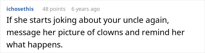 Woman Mocks Relative&rsquo;s Fear Of Their Toxic Uncle For Years, Panics When A Clown Starts Chasing Her