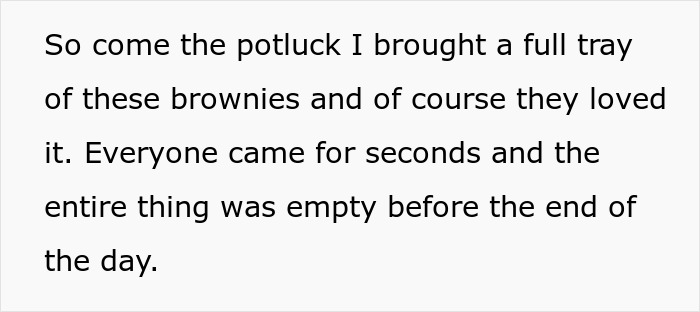 Woman Serves Mean Teammates The Best Brownies Ever, Keeps Her Recipe Secret As Petty Payback Woman Serves Mean Teammates The Best Brownies Ever, Keeps Her Recipe Secret As Petty Payback