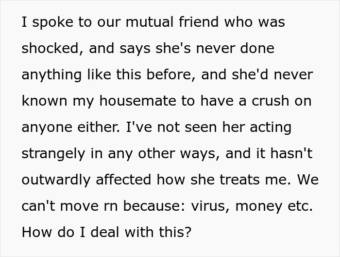 Woman Lives With Roommate In Harmony Until Her BF Moves In And Makes The Roommate Go Crazy Woman Lives With Roommate In Harmony Until Her BF Moves In And Makes The Roommate Go Crazy
