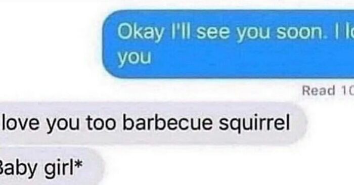 53 Bizarre Text Conversations That Prove You Never Know What’s Going On In People’s Phones 53 Bizarre Text Conversations That Prove You Never Know What’s Going On In People’s Phones
