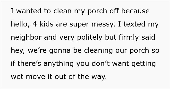 Neighbors Choose War Over Woman’s Upcoming Porch Cleaning, Her Petty Revenge Makes Them Regret It