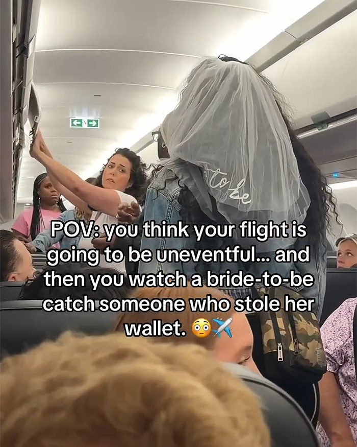 Bride-To-Be Praised For Confronting Woman Mid-Flight After Wallet Goes Missing, Getting Her Kicked Off Plane Bride-To-Be Praised For Confronting Woman Mid-Flight After Wallet Goes Missing, Getting Her Kicked Off Plane