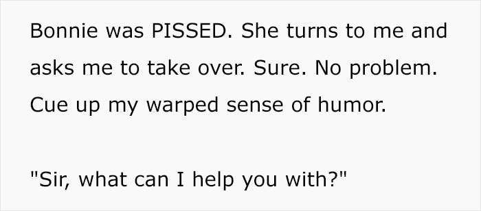 Customer Demands Help From A Man, Leaves Woman Rolling Her Eyes Customer Demands Help From A Man, Leaves Woman Rolling Her Eyes