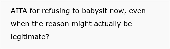Single Mom Lies To Make Sister Agree To Watch Her Kids, Loses A Free Babysitter When She Actually Needs One Single Mom Lies To Make Sister Agree To Watch Her Kids, Loses A Free Babysitter When She Actually Needs One