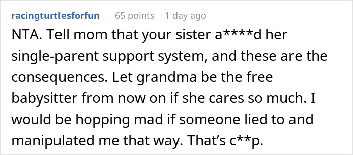 Single Mom Lies To Make Sister Agree To Watch Her Kids, Loses A Free Babysitter When She Actually Needs One Single Mom Lies To Make Sister Agree To Watch Her Kids, Loses A Free Babysitter When She Actually Needs One