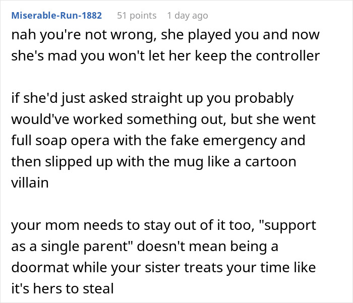 Single Mom Lies To Make Sister Agree To Watch Her Kids, Loses A Free Babysitter When She Actually Needs One Single Mom Lies To Make Sister Agree To Watch Her Kids, Loses A Free Babysitter When She Actually Needs One