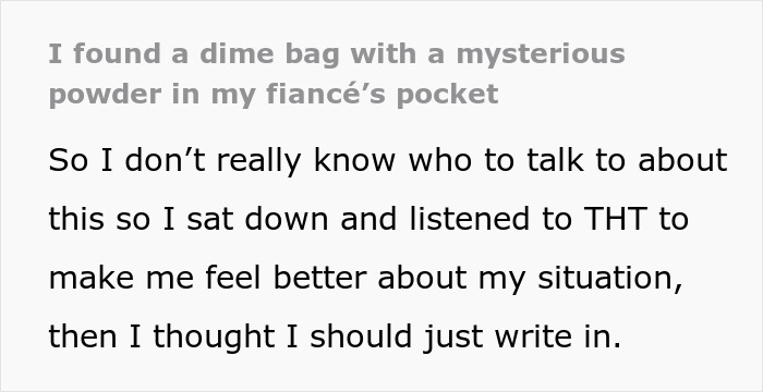 Bride-To-Be Finds A Bag Of Mystery Powder In Her Fianc&eacute;’s Pocket, Starts Connecting Painful Dots