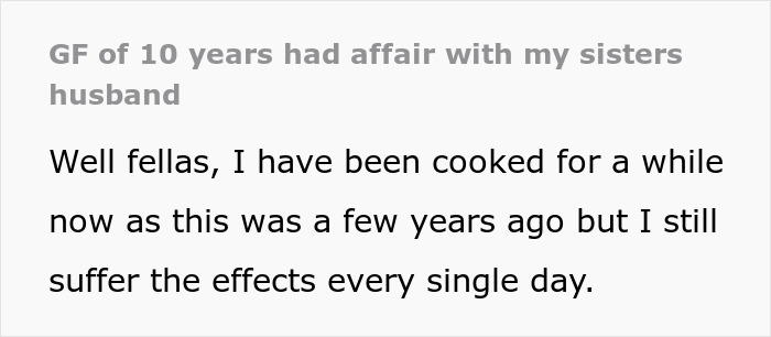 Guy’s Life Gets Nightmarish After GF Of 10 Years Cheats On Him With His BIL While Sis Was Pregnant