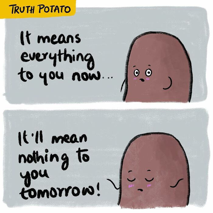 30 Bitter Truths By ‘Truth Potato’ That You Might Not Want To Hear (New Pics) 30 Bitter Truths By ‘Truth Potato’ That You Might Not Want To Hear (New Pics)