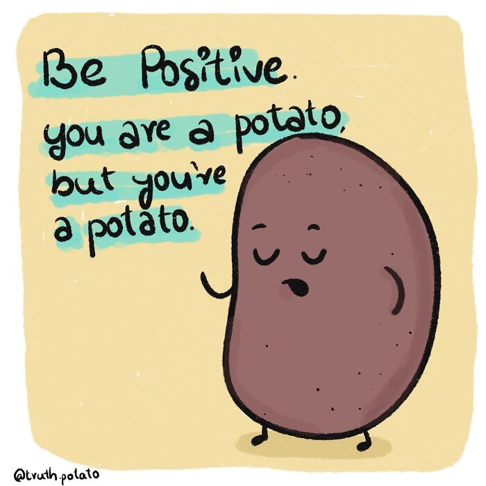 30 Bitter Truths By ‘Truth Potato’ That You Might Not Want To Hear (New Pics) 30 Bitter Truths By ‘Truth Potato’ That You Might Not Want To Hear (New Pics)