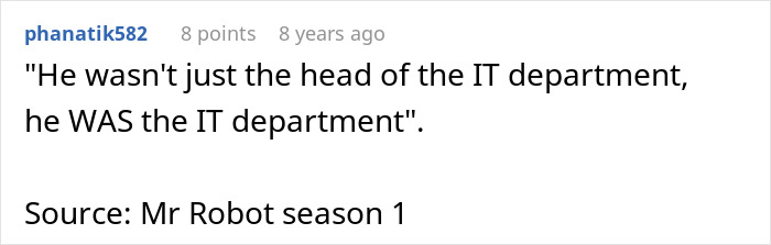 Greedy Bosses Secretly Plan To Fire Their Only IT Guy, Spend Months Recovering After He Quits Greedy Bosses Secretly Plan To Fire Their Only IT Guy, Spend Months Recovering After He Quits