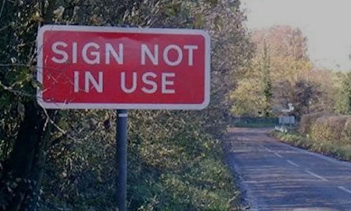 77 Signs That Hilariously Failed At The One Thing They Were Supposed To Do