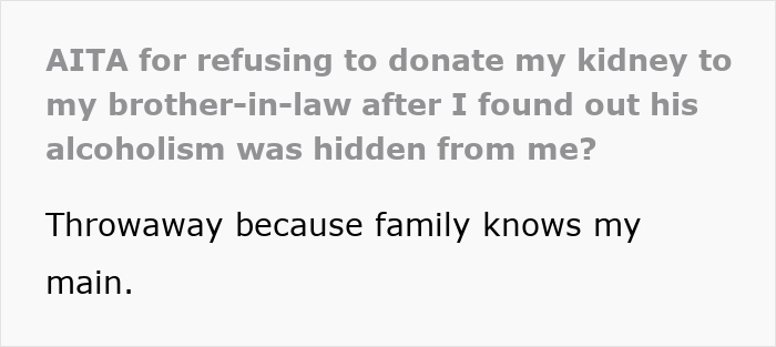 Man Says Yes To Donating A Kidney To BIL, Changes His Mind After Hearing He Drank His Last One Away