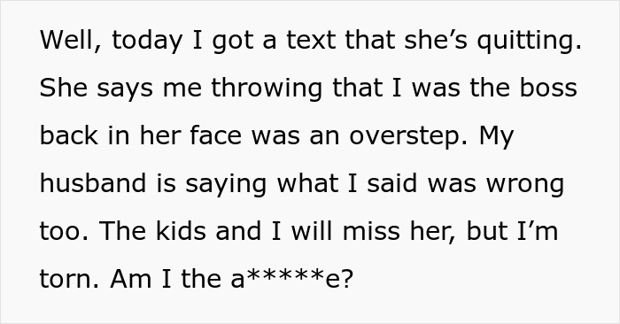 Mom Reminds Nanny About Who The Employer Is As She Keeps Violating Boundaries, She Ends Up Quitting