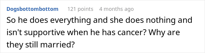 Guy Horrified As His Cancer Has No Effect On Postpartum Wife Who Still Expects Him To Slog At Home