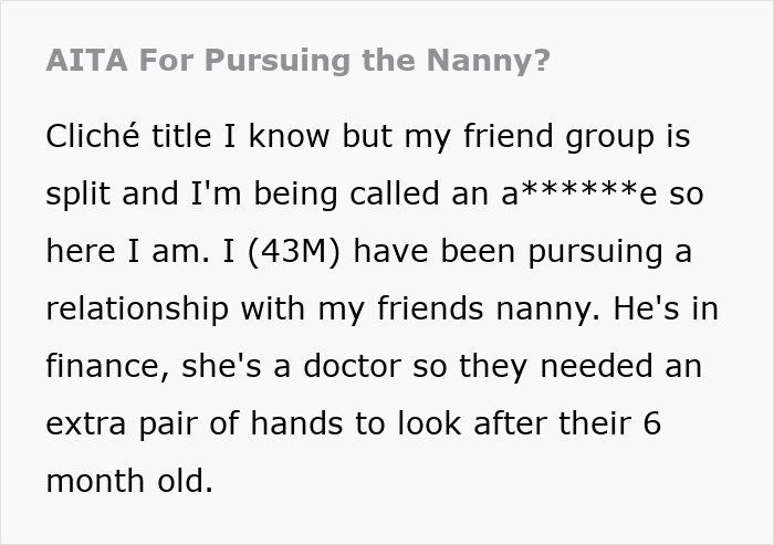 Guy’s Post About Pursuing Friend’s Nanny Creeps People Out, Then The Friend Tells The Dark Truth